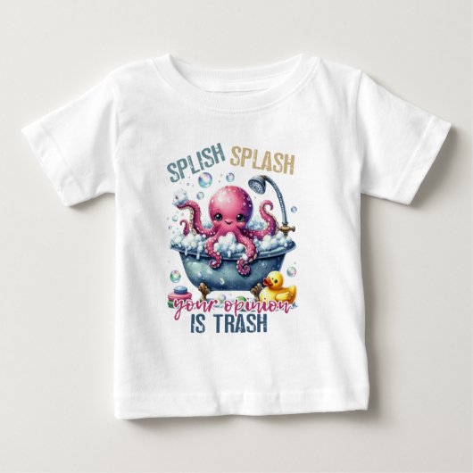T-shirt Pour Bébé Splash Splash Your Opinion Is Trash  (Devant)
