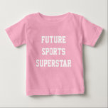 T-shirt Pour Bébé Sports Superstar<br><div class="desc">Modifiez les champs de texte en fonction de vos besoins.</div>