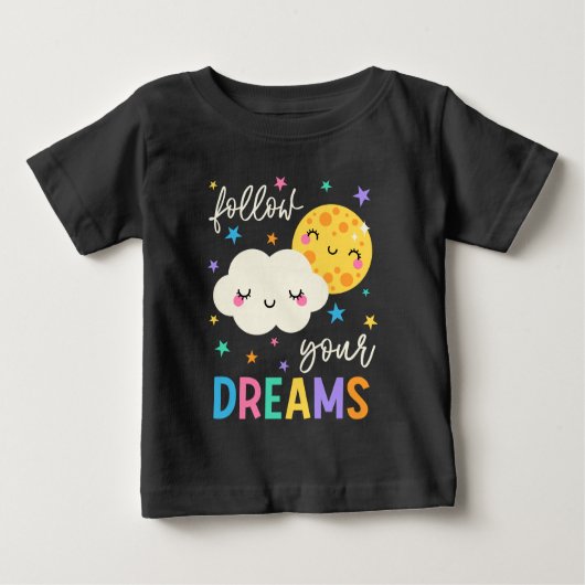 T-shirt Pour Bébé Suivez vos rêves | Cloud & Moon (Devant)
