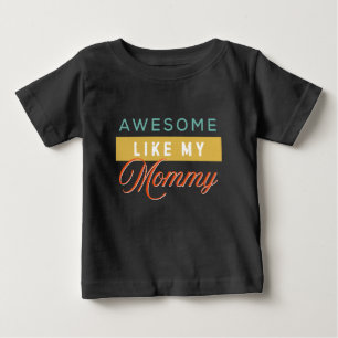 T-shirt Pour Bébé Super comme ma maman, mignonne