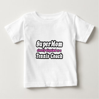 T-shirt Pour Bébé SuperMom...entraîneur de tennis