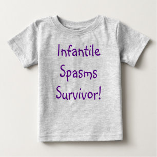 T-shirt Pour Bébé Survivant infantile de spasmes !