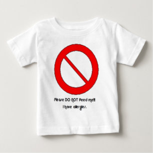 T-shirt Pour Bébé Svp n'alimentez pas ! ! !  J'ai des allergies