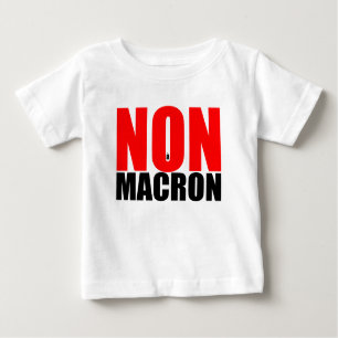 T-shirt Pour Bébé T blanc bébé NON à MACRON
