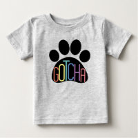 T-shirt bébé "Gotcha" célébrant l'adoption du chie