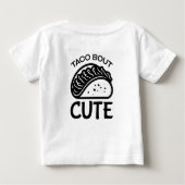 T-shirt Pour Bébé Taco Bout It (Dos)