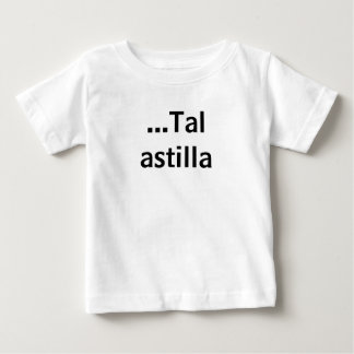 T-shirt Pour Bébé ...Tal astilla