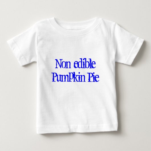 T-shirt Pour Bébé Tarte de citrouille non comestible (Devant)