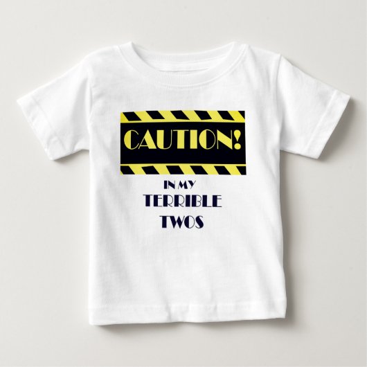 T-shirt Pour Bébé Terrible Twos Drôle Caution Bande Jaune Et Noir (Devant)