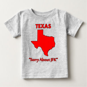 T-shirt Pour Bébé Texas - Désolé pour JFK
