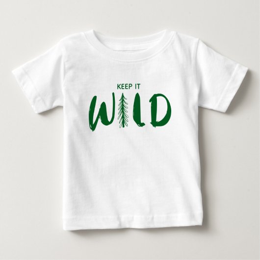 T-shirt Pour Bébé Texte Personnalisé Conserver Sauvage (Devant)