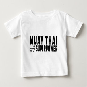 T-shirt Pour Bébé Thaïlandais de Muay est la ma superpuissance