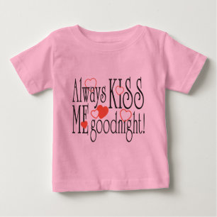 T-shirt Pour Bébé Toujours M'Embrasser Bonne nuit