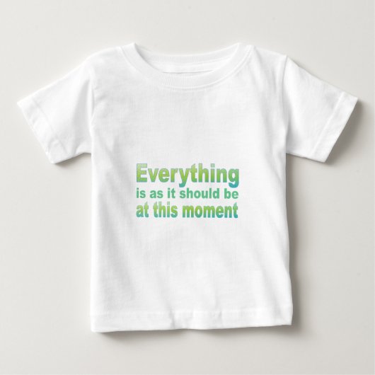 T-shirt Pour Bébé Tout est comme il se doit (Devant)