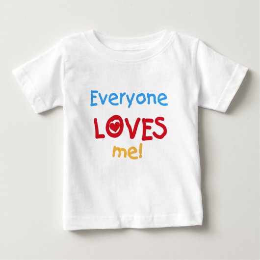 T-shirt Pour Bébé Tout le monde m'aime (Devant)