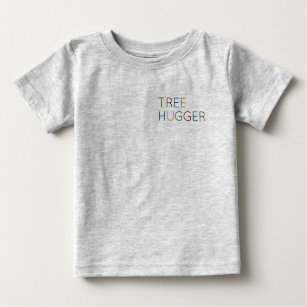 T-shirt Pour Bébé Tree Hugger type coloré, drôle