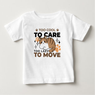 T-shirt Pour Bébé Trop Cool pour s'occuper, trop paresseux pour boug