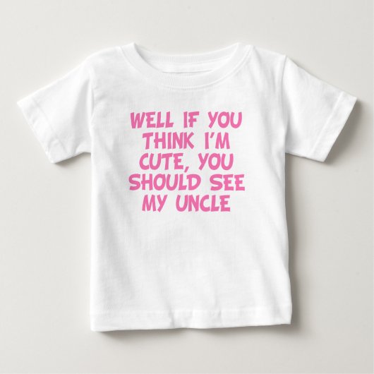 T-shirt Pour Bébé Tu Devrais Voir Mon Oncle (Devant)