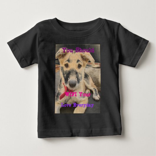 T-shirt Pour Bébé Tu Devrais WIFI Ton Amour Tous Les Jours (Devant)