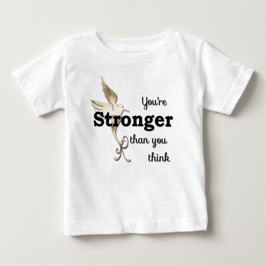 T-shirt Pour Bébé Tu es plus forte que tu ne penses (Devant)