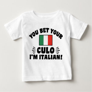 T-shirt Pour Bébé Tu paries ton culo Je suis Italien