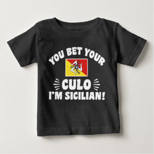 T-shirt Pour Bébé Tu paries ton culo Je suis sicilien