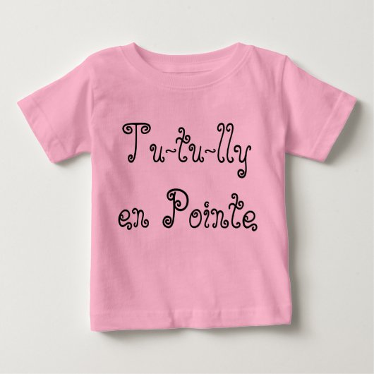 T-shirt Pour Bébé Tu-tu-lly en Pointe (Devant)