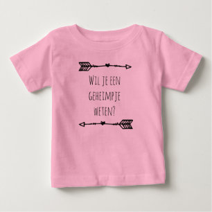 T-shirt Pour Bébé Tu veux savoir un secret...