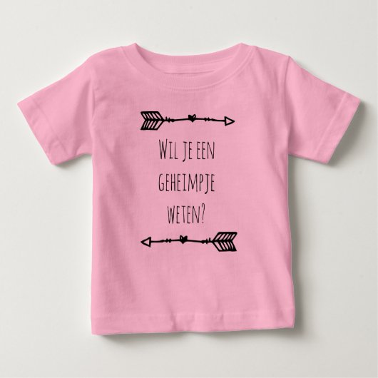 T-shirt Pour Bébé Tu veux savoir un secret... (Devant)