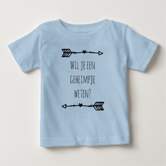 T-shirt Pour Bébé Tu veux savoir un secret... (Devant)