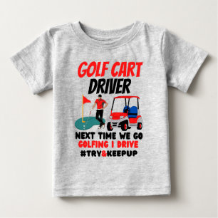 T-shirt Pour Bébé Un chauffeur de voiturette de golf essaie de garde