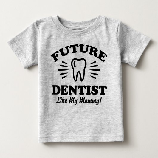 T-shirt Pour Bébé Un Dentiste Comme Ma Maman (Devant)