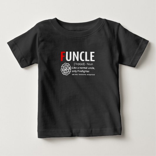 T-shirt Pour Bébé Un Feu Comme Un Oncle Normal, Seul Pompier (Devant)