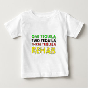 T-shirt Pour Bébé Un Tequila, Deux Tequila, Trois Tequila, Rééducati