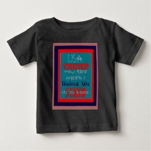 T-shirt Pour Bébé USA Trump Vous Êtes Embauché ! Impression d'art de
