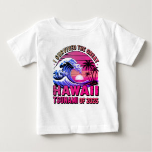 T-shirt Pour Bébé Vacances Hawaïennes amusantes J'ai survécu au tsun