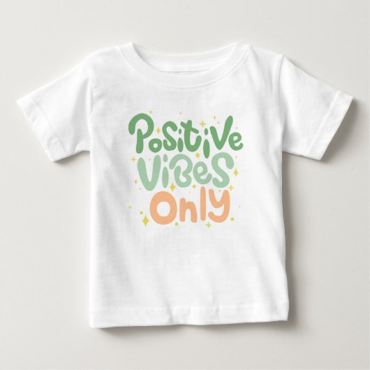 T-shirt Pour Bébé Vibes positives uniquement - Conception de devis m (Devant)