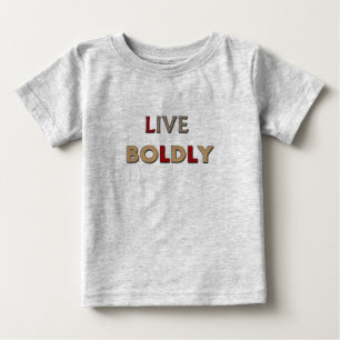 T-shirt Pour Bébé Vivez audacieusement