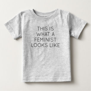T-shirt Pour Bébé Voilà À Quoi Ressemble Un Féministe