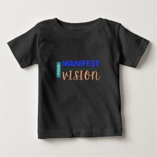 T-shirt Pour Bébé Votre Vision Manifeste Baby