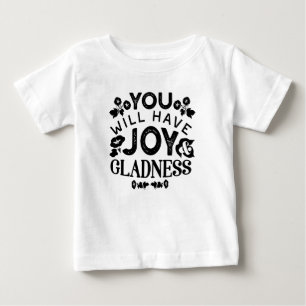 T-shirt Pour Bébé Vous aurez joie et allégresse Citation Inspirante