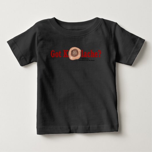 T-shirt Pour Bébé Vous avez Kolache ? (Devant)