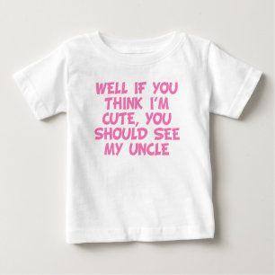 T-shirt Pour Bébé Vous devriez voir mon oncle