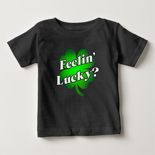 T-shirt Pour Bébé Vous êtes chanceux ? (Devant)