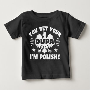 T-shirt Pour Bébé Vous pariez votre Dupa Je suis polonais