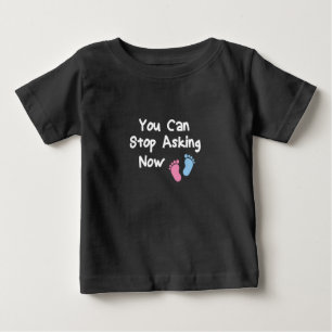 T-shirt Pour Bébé Vous Pouvez Arrêter De Demander Maintenant, Faire-