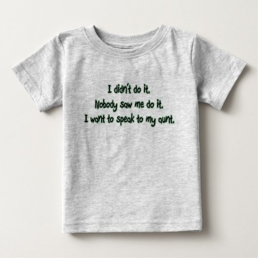T-shirt Pour Bébé Vous voulez parler à ma tante (Devant)