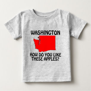 T-shirt Pour Bébé Washington - Comment aimez-vous ces pommes?