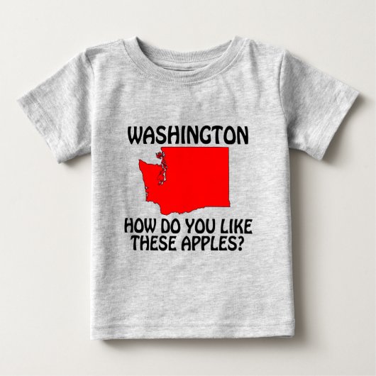 T-shirt Pour Bébé Washington - Comment aimez-vous ces pommes? (Devant)