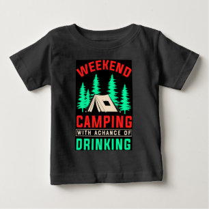 T-shirt Pour Bébé Week-end Camping avec une chance de boire-43675